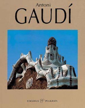 ANTONI GAUDI