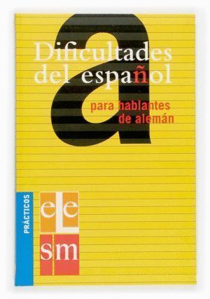DIFICULTADES ESPAÑOL PARA HABLANTES ALEMAN PRACTICOS ELE