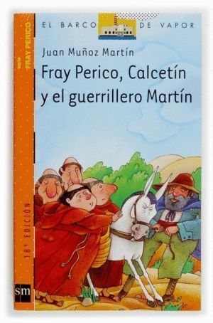 FRAY PERICO CALCETIN Y GUERRILLERO MARTIN SFP
