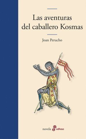 AVENTURAS DEL CABALLERO KOSMAS,LAS