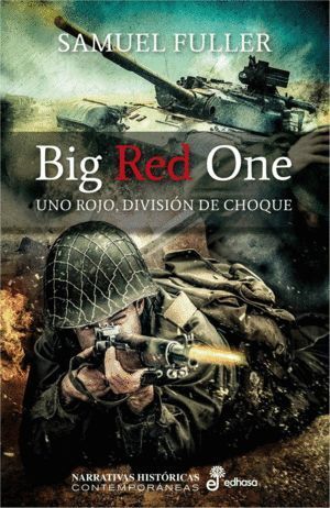 BIG RED ONE  NARRATIVAS HISTORICAS CONTEMPORANEAS