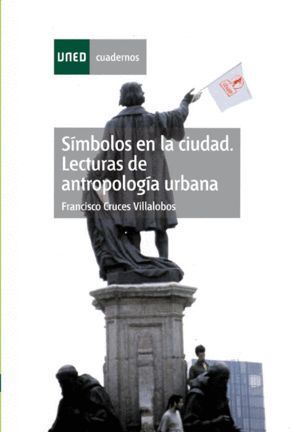 SIMBOLOS EN LA CIUDAD LECTURAS DE ANTROPOLOGIA URBANA