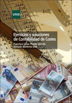 EJERCICIOS Y SOLUCIONES DE CONTABILIDAD DE COSTES