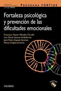 PROGRAMA FORTIUS: FORTALEZA PSICOLOGICA Y PREVENCION DE LAS DIFIC ULTADES EMOCIONALES