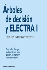 ARBOLES DE DECISION Y ELECTRA I