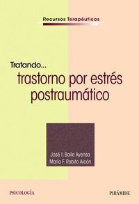TRATANDO... TRASTORNO POR ESTRES POSTRAUMATICO