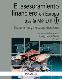 EL ASESORAMIENTO FINANCIERO EN EUROPA TRAS LA MIFID II (I)