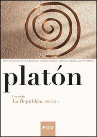 PLATON. LEYENDO LA REPUBLICA (506-521 C)
