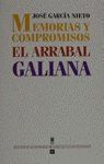 MEMORIAS Y COMPROMISOS.EL ARRABAL.GALIAN