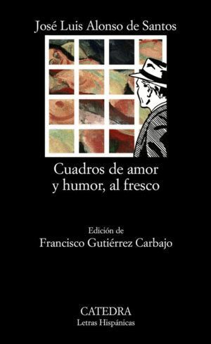 CUADROS DE AMOR Y HUMOR AL FRESCO CATEDRA