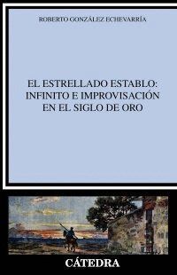 EL ESTRELLADO ESTABLO: INFINITO E IMPROVISACION EN EL SIGLO
