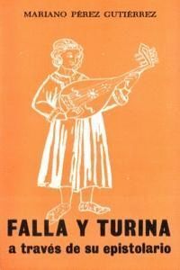 FALLA Y TURINA A TRAVES DE SU EPISTOLARIO