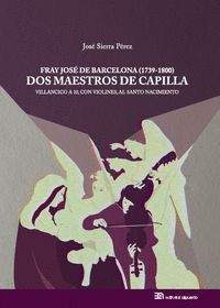 FRAY JOSE DE BARCELONA 1739 1800 DOS MAESTROS DE CAPILLA