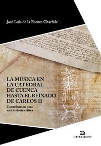 MUSICA EN LA CATEDRAL DE CUENCA HASTA CARLOS,LA VOL II