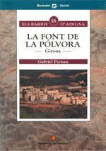 FONT DE LA POLVORA. GIRONA/LA