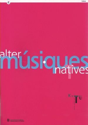 ALTER MUSIQUES NATIVES (INCLOU 2 CD'S)