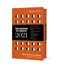 AGENDA 2021 TODOS DEBER?AMOS SER FEMINISTAS