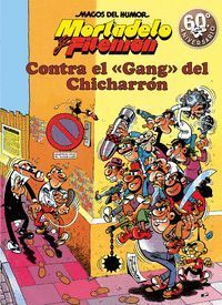 CONTRA GANG CHICHARON MH MORTADELO