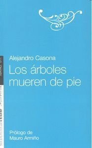 ARBOLES MUEREN DE PIE,LOS