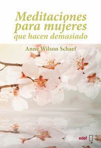 MEDITACIONES PARA MUJERES QUE HACEN DEMASIADO