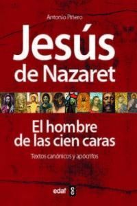 JESUS DE NAZARET EL HOMBRE DE LAS CIEN CARAS