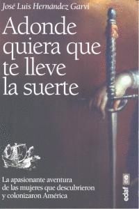 ADONDE QUIERA QUE TE LLEVE LA SUERTE