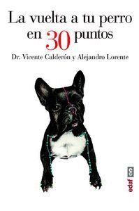 VUELTA A TU PERRO EN 30 PUNTOS,LA