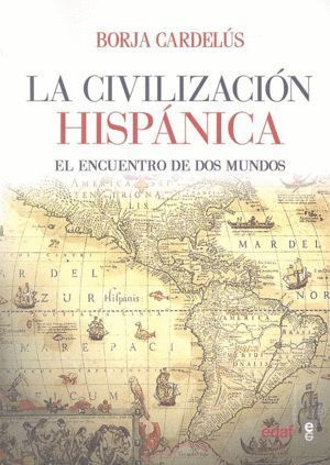 CIVILIZACION HISPANICA,LA