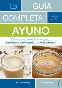 LA GU¡A COMPLETA DEL AYUNO