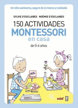 150 ACTIVIDADES MONTESSORI EN CASA