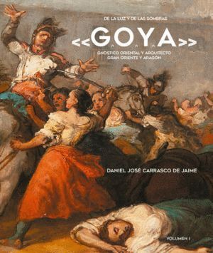DE LA LUZ Y DE LAS SOMBRAS GOYA