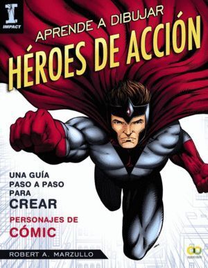 APRENDE A DIBUJAR HEROES DE ACCION