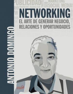 NETWORKING EL ARTE DE GENERAR NEGOCIO, RE