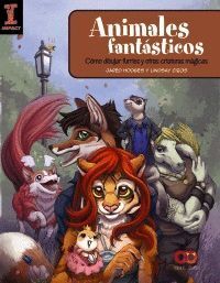ANIMALES FANTASTICOS COMO DIBUJAR FURRIES Y OTRAS CRIATURAS