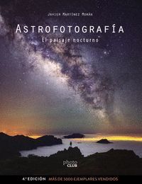 ASTROFOTOGRAFIA. EL PAISAJE NOCTURNO