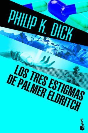 TRES ESTIGMAS DE PALMER ELDRITCH,LOS