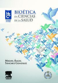 BIOETICA EN CIENCIAS DE LA SALUD + STUDENTCONSULT EN ESPAÑO