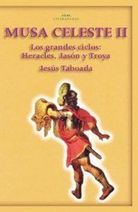 MUSA CELESTE II GRANDES CICLOS HERACLES JASON Y TROYA