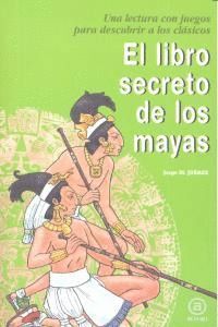 LIBRO SECRETO DE LOS MAYAS,EL