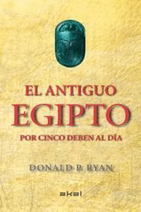 ANTIGUO EGIPTO POR CINCO DEBEN AL DIA,EL