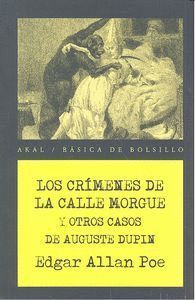 CRIMENES DE LA CALLE MORGUE Y OTROS CASOS DE AUGUSTE DUPIN