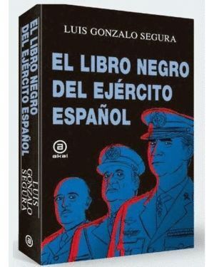 LIBRO NEGRO DEL EJERCITO ESPAÑOL,EL