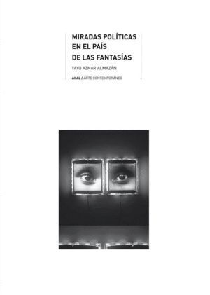 MIRADAS POLITICAS EN EL PAIS DE LAS FANTASIAS