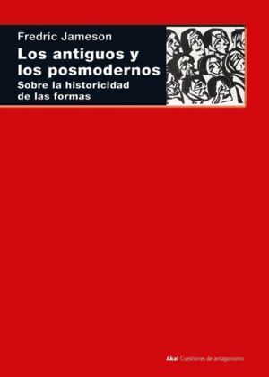 ANTIGUOS Y LOS POSMODERNOS,LOS