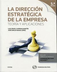 DIRECCION ESTRATEGICA DE LA EMPRESA TEORIA Y APLICACIONES