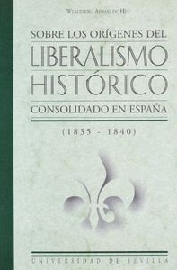SOBRE ORIGENES LIBERALISMO HISTORIC