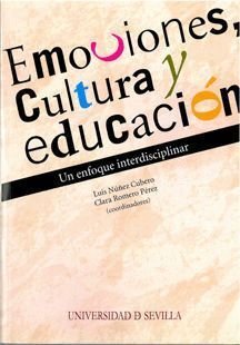 EMOCIONES CULTURA Y EDUCACION. UN ENFOQUE INTERDISCIPLINAR