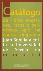 CATALOGO DE LIBROS EXCESIVOS RAROS O PELIGROSOS QUE HA DADO