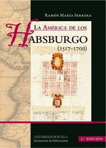 AMERICA DE LOS HABSBURGO 1517 1700 MANUAL 2ED,LA
