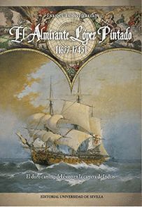 ALMIRANTE LOPEZ PINTADO 1677 1745,EL